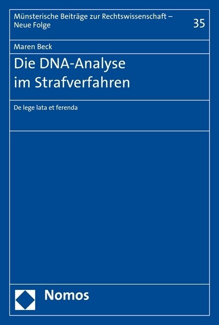 Die Dna-Analyse Im Strafverfahren: de Lege Lata Et Ferenda (Paperback)