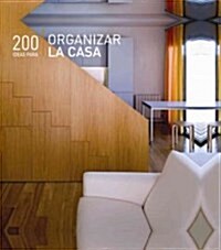 200 ideas para organizar la casa / 200 Home Organizing Ideas (Paperback, Illustrated)