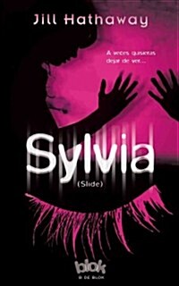 Sylvia = Slide (Paperback)