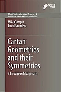 Cartan Geometries and Their Symmetries: A Lie Algebroid Approach (Hardcover, 2016)