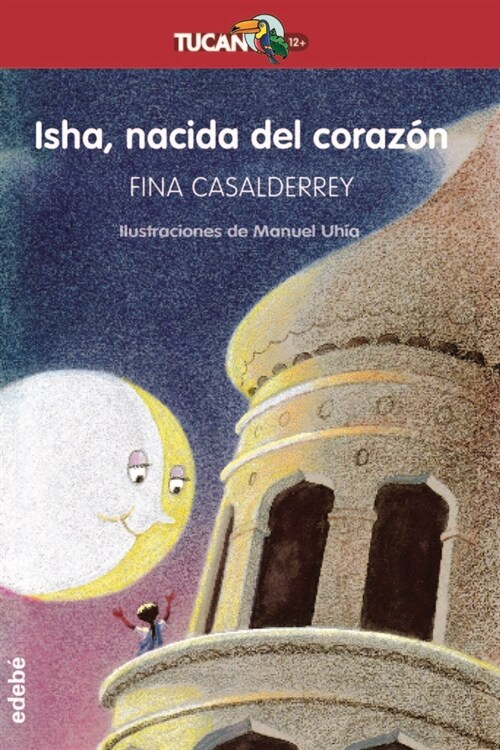 Isha, nacida del corazon / Isha, Born of the Heart (Paperback)