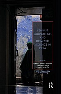 Feminist Counselling and Domestic Violence in India (Paperback)