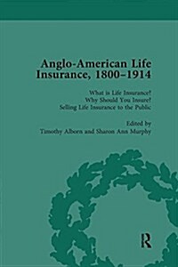 Anglo-American Life Insurance, 1800-1914 Volume 1 (Paperback)