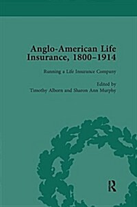 Anglo-American Life Insurance, 1800–1914 Volume 2 (Paperback)
