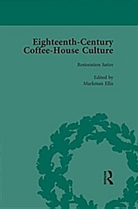 Eighteenth-Century Coffee-House Culture, vol 1 (Paperback)