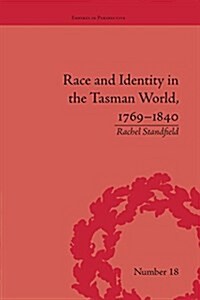 Race and Identity in the Tasman World, 1769–1840 (Paperback)