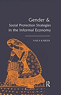 Gender & Social Protection Strategies in the Informal Economy (Paperback)