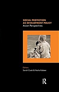 Social Protection as Development Policy : Asian Perspectives (Paperback)