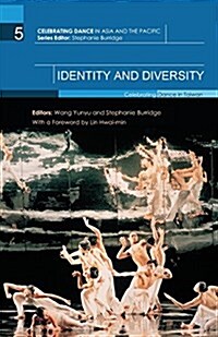 Identity and Diversity : Celebrating Dance in Taiwan (Paperback)