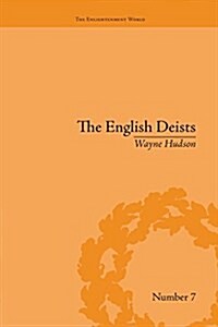 The English Deists : Studies in Early Enlightenment (Paperback)