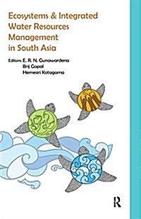 Ecosystems and Integrated Water Resources Management in South Asia (Paperback)