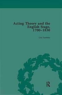 Acting Theory and the English Stage, 1700-1830 Volume 2 (Paperback)