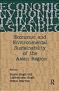 Economic and Environmental Sustainability of the Asian Region (Paperback)