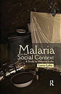 Malaria in the Social Context : A Study in Western India (Paperback)