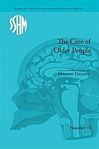 The Care of Older People : England and Japan, A Comparative Study (Paperback)
