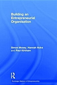 Building an Entrepreneurial Organisation (Hardcover)