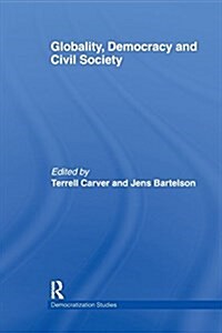 Globality, Democracy and Civil Society (Paperback)