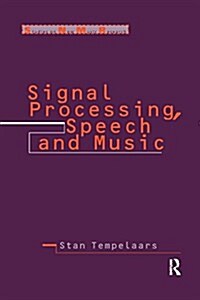 Signal Processing, Speech and Music (Paperback)