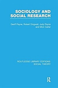 Sociology and Social Research (RLE Social Theory) (Paperback)