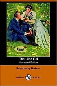 The Lilac Girl (Illustrated Edition) (Dodo Press) (Paperback)