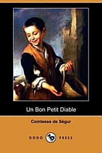 Un Bon Petit Diable (Dodo Press) (Paperback)