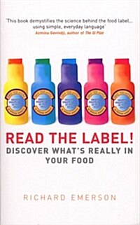 Read the Label! : Discover Whats Really in Your Food (Paperback)