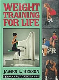 Weight Training for Life (Paperback, 4)