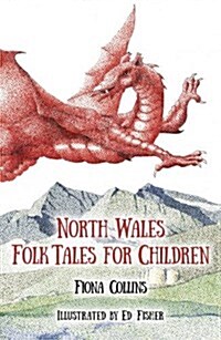 North Wales Folk Tales for Children (Paperback)