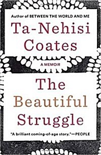 The Beautiful Struggle : A Memoir (Paperback)