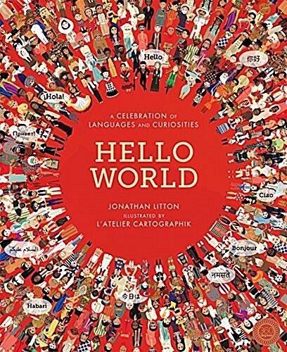 Hello World : A Celebration of Languages and Curiosities (Novelty Book)