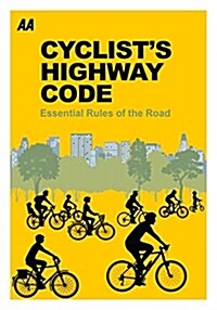 Cyclists Highway Code : Essential Rules of the Road (Paperback)