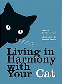 Living in Harmony with Your Cat (Hardcover)