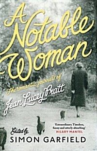A Notable Woman : The Romantic Journals of Jean Lucey Pratt (Paperback, Main)