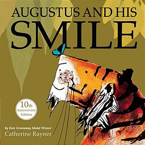 Augustus and His Smile : 10th Anniversary Edition (Hardcover, Special ed)
