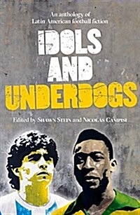 Idols and Underdogs (Paperback)