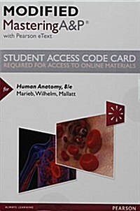 Modified Mastering A&p with Pearson Etext -- Standalone Access Card -- For Human Anatomy (Hardcover, 8)