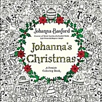 Johannas Christmas: A Festive Coloring Book for Adults (Paperback)
