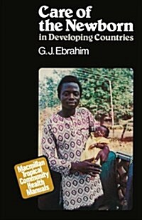 Care of the Newborn in Developing Countries (Paperback)