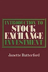 Introduction to Stock Exchange Investment (Paperback)