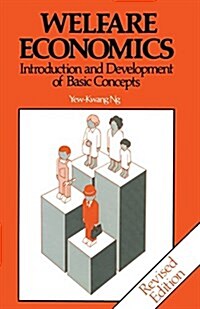 Welfare Economics: Introduction and Development of Basic Concepts (Paperback)