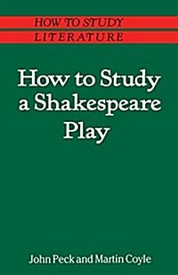 How to Study a Shakespeare Play (Paperback)