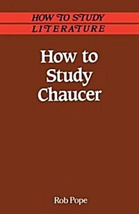 How to Study Chaucer (Paperback)