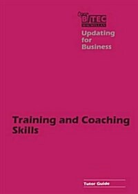 Training and Coaching Skills Tutor Guide (Paperback)