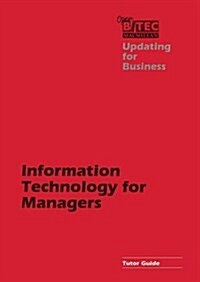 Information Technology for Managers Tutor Guide (Paperback)