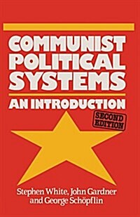 Communist Political Systems: An Introduction (Paperback)