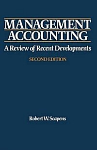 Management Accounting: A Review of Contemporary Developments (Paperback)