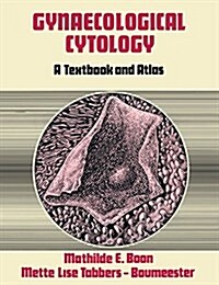 Gynaecological Cytology: A Textbook and Atlas (Paperback)
