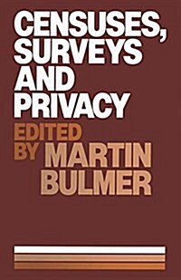 Censuses, Surveys and Privacy (Paperback)