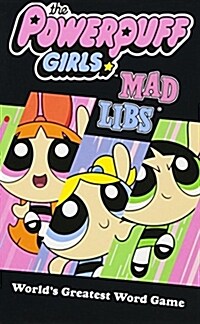The Powerpuff Girls Mad Libs (Paperback)