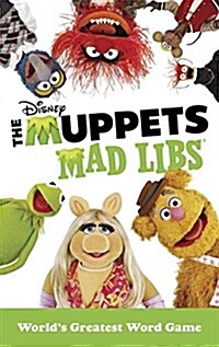 The Muppets Mad Libs: Worlds Greatest Word Game (Paperback)